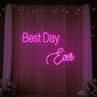 Best Day Ever Neon Sign