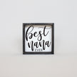 Best Nana Ever Mini Wood Sign