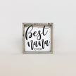 Best Nana Ever Mini Wood Sign