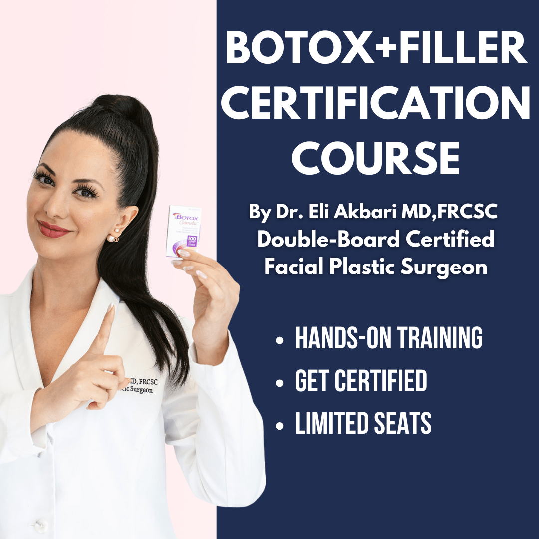 Botox + Filler Certification Training by Dr. Akbari