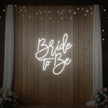 Bride To Be V1 Neon Sign
