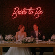 Bride To Be V2 Neon Sign