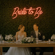 Bride To Be V2 Neon Sign