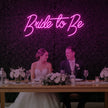 Bride To Be V2 Neon Sign
