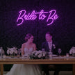 Bride To Be V2 Neon Sign