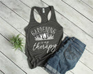Gardening Is My Therapy Tank Top