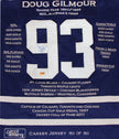 DOUG GILMOUR CAREER JERSEY #193 OF 193 (SIZE L OR XL) – AUTOGRAPHED LIMITED EDITION NHL TORONTO MAPLE LEAFS COLLECTIBLE