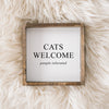 Cats Welcome (people tolerated) Mini Wood Sign