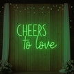 Cheers To Love V1 Neon Sign