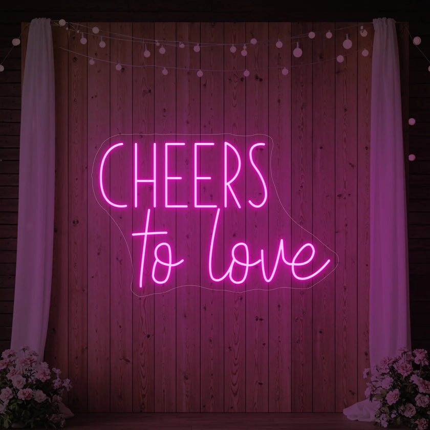 Cheers To Love V1 Neon Sign