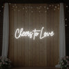 Cheers To Love V2 Neon Sign
