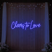 Cheers To Love V2 Neon Sign