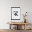 Come As You Are Wood Sign