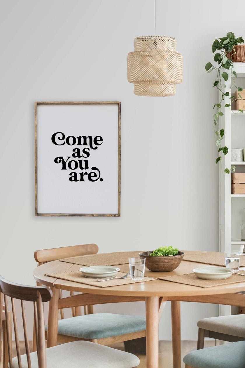 Come As You Are Wood Sign