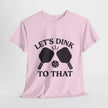The Dinkers Tee
