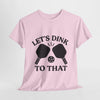 The Dinkers Tee
