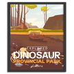 Dinosaur Provincial Park 'Explored' Poster, Canada Parks