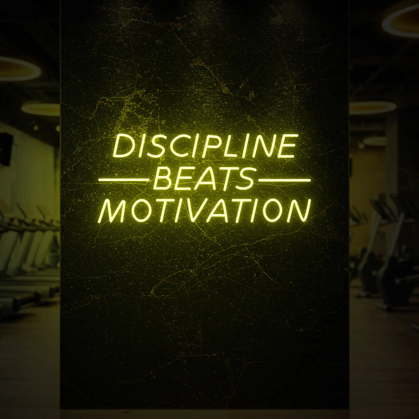 DISCIPLINE BEATS MOTIVATION Neon Sign