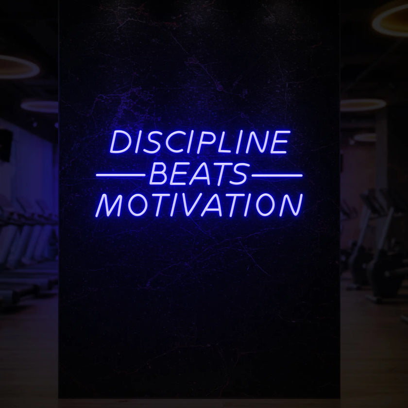 DISCIPLINE BEATS MOTIVATION Neon Sign