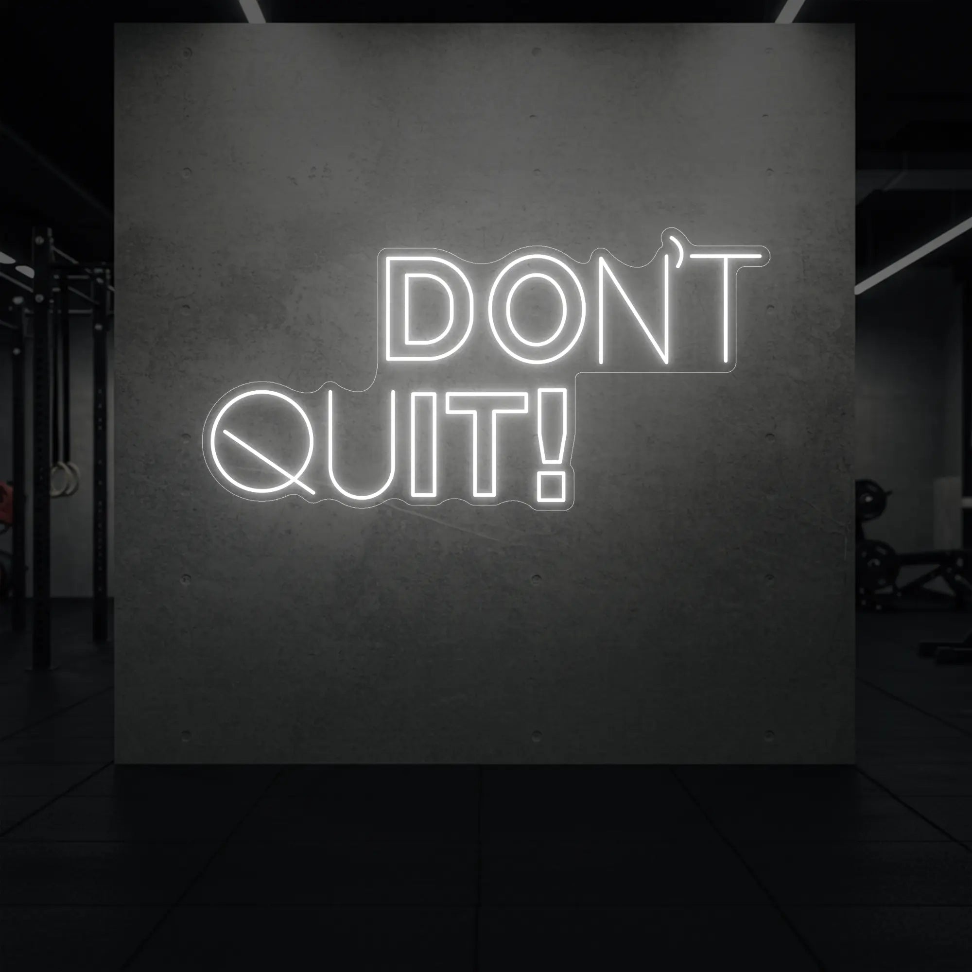 DON'T QUIT! Neon Sign