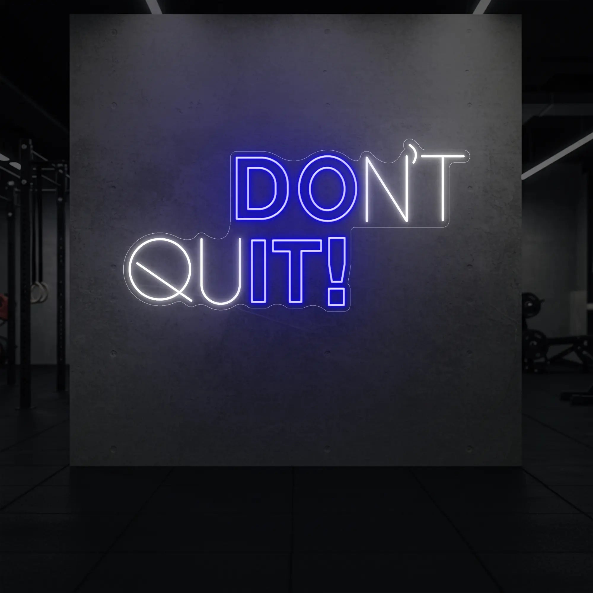 DON'T QUIT! Neon Sign