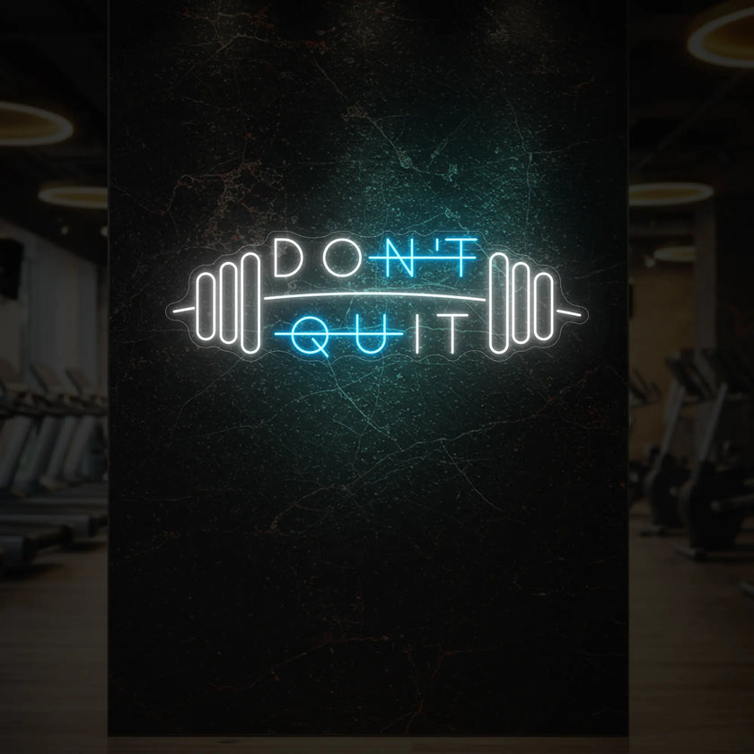 Don't Quit With Barbell Neon Sign