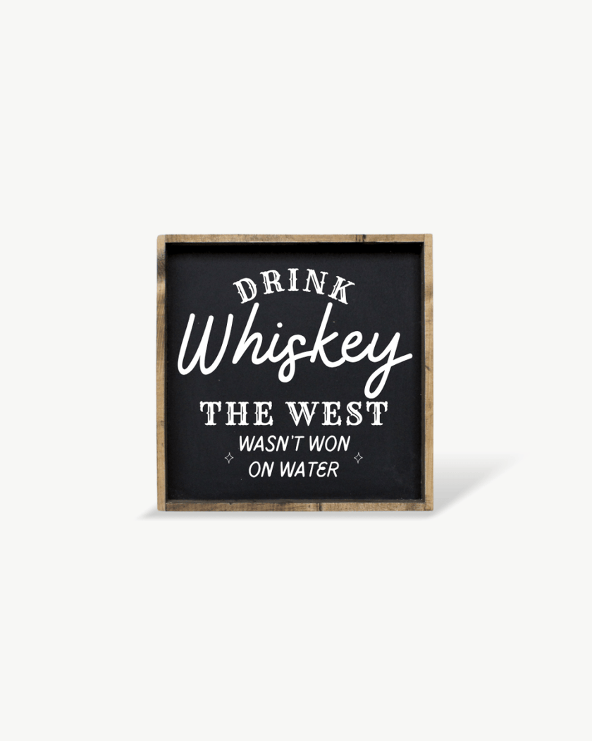 Drink Whiskey Wood Sign