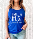 I Need a Huge Glass of Wine Racerback Tank Top