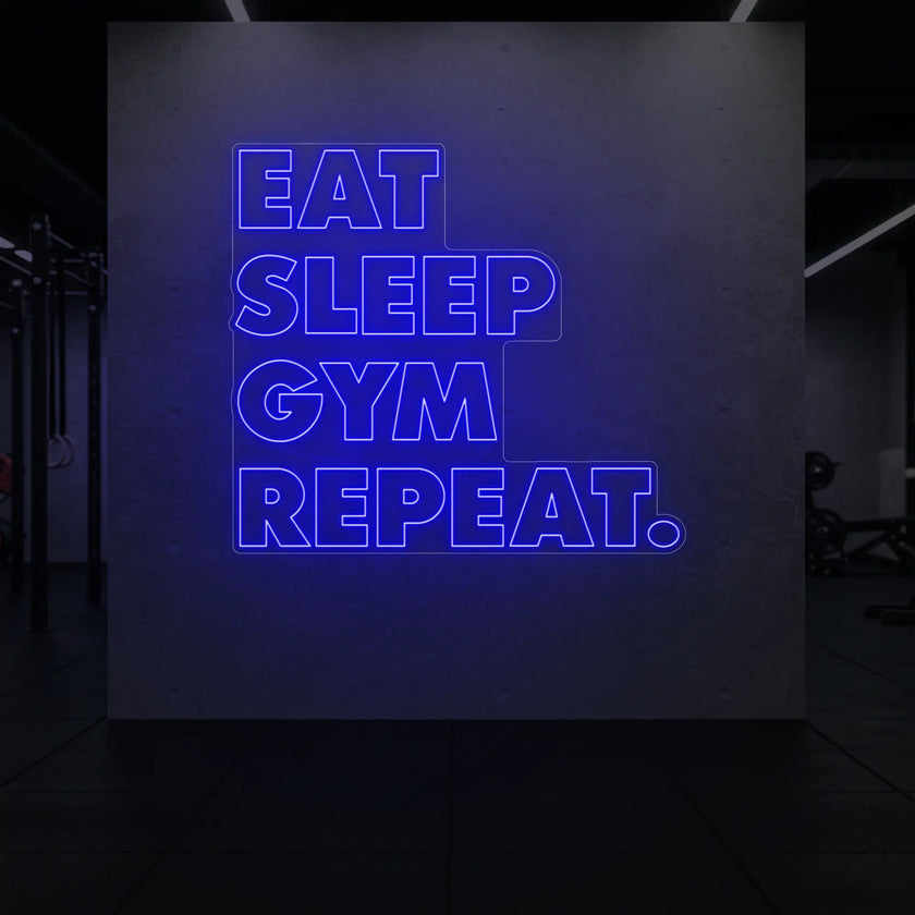 EAT SLEEP GYM REPEAT Neon Sign