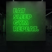 EAT SLEEP GYM REPEAT Neon Sign
