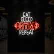 EAT SLEEP GYM REPEAT with dumbbell Neon Sign