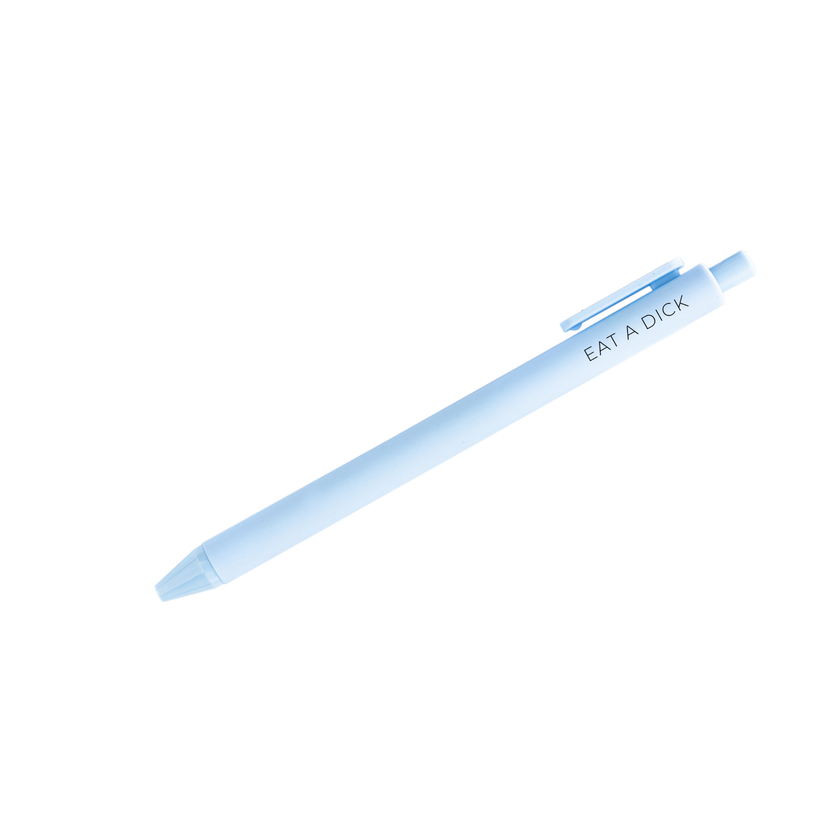 eat a dick pen