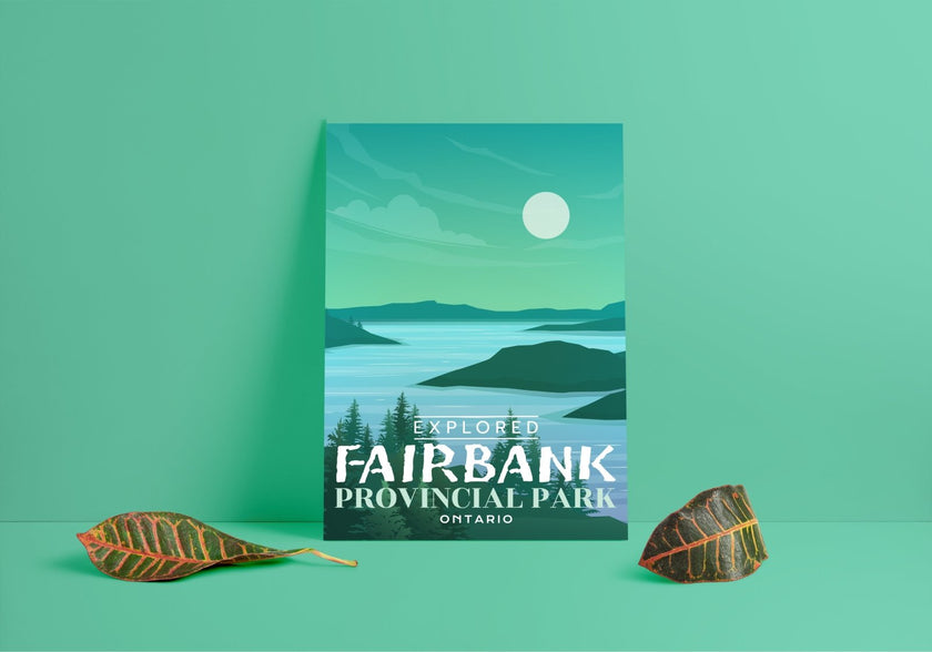 Fairbank Provincial Park 'Explored' Poster, Canada Parks
