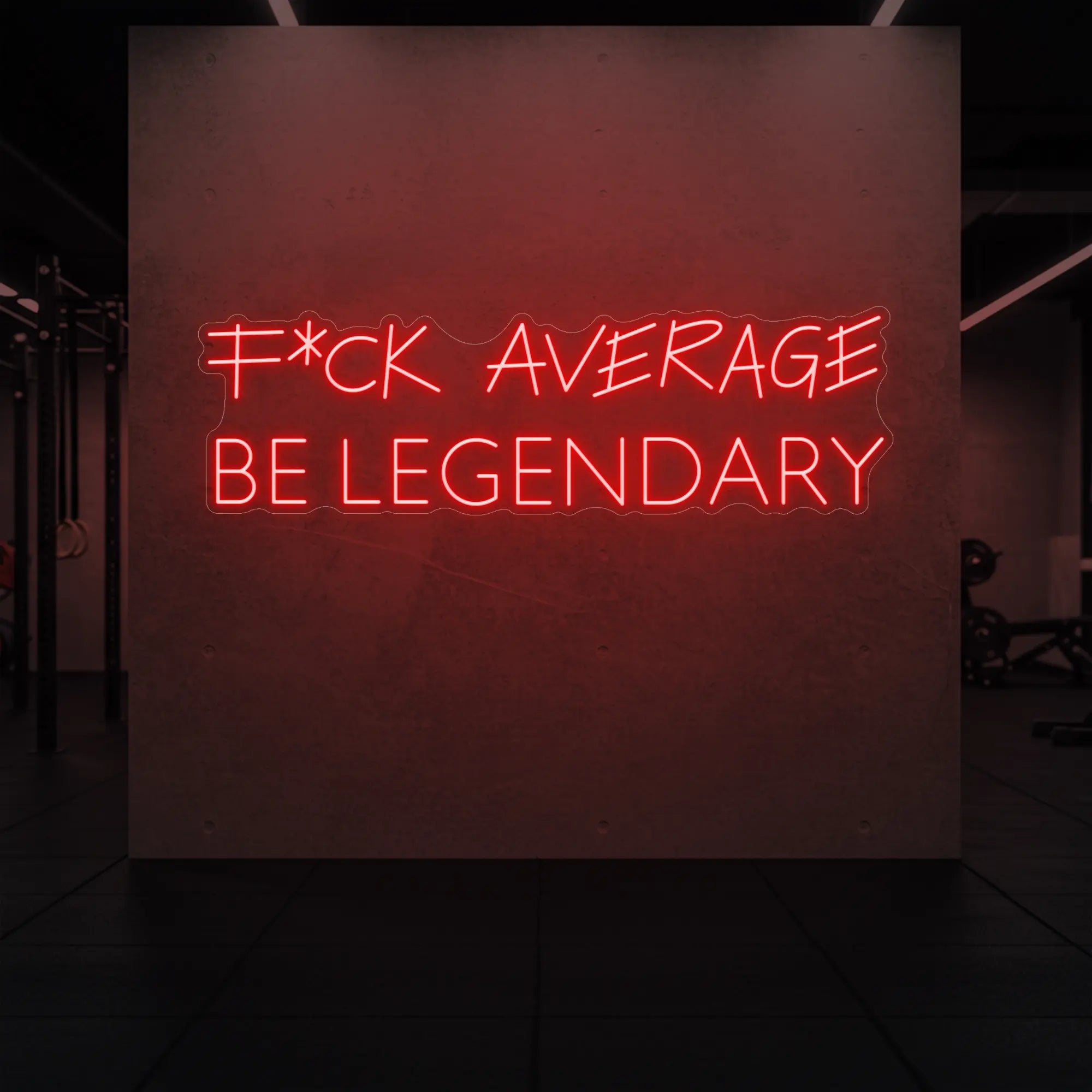 F*CK AVERAGE BE LEGENDARY Neon Sign