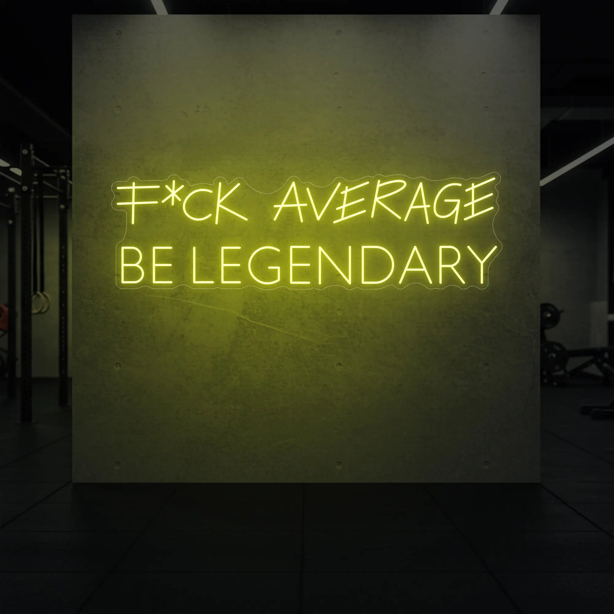 F*CK AVERAGE BE LEGENDARY Neon Sign