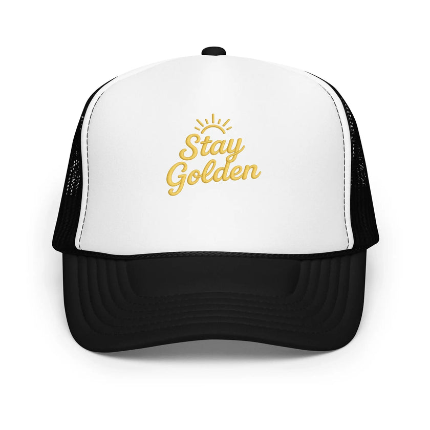 Foam trucker hat - Stay Golden