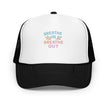 Foam trucker hat - Breathe In, Breathe Out