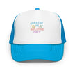 Foam trucker hat - Breathe In, Breathe Out