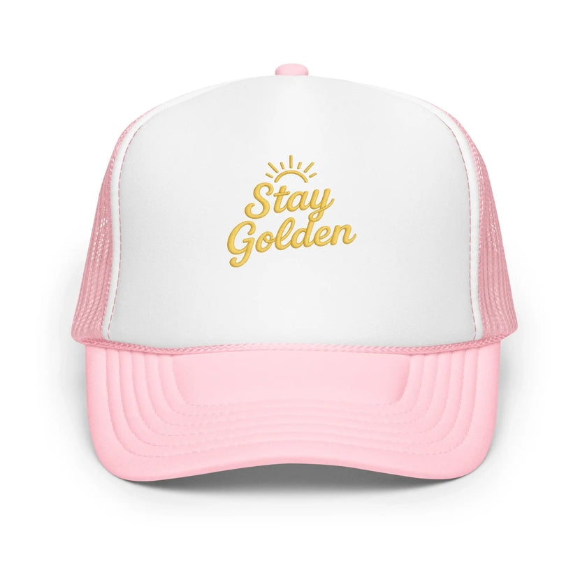 Foam trucker hat - Stay Golden