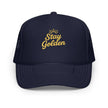 Foam trucker hat - Stay Golden