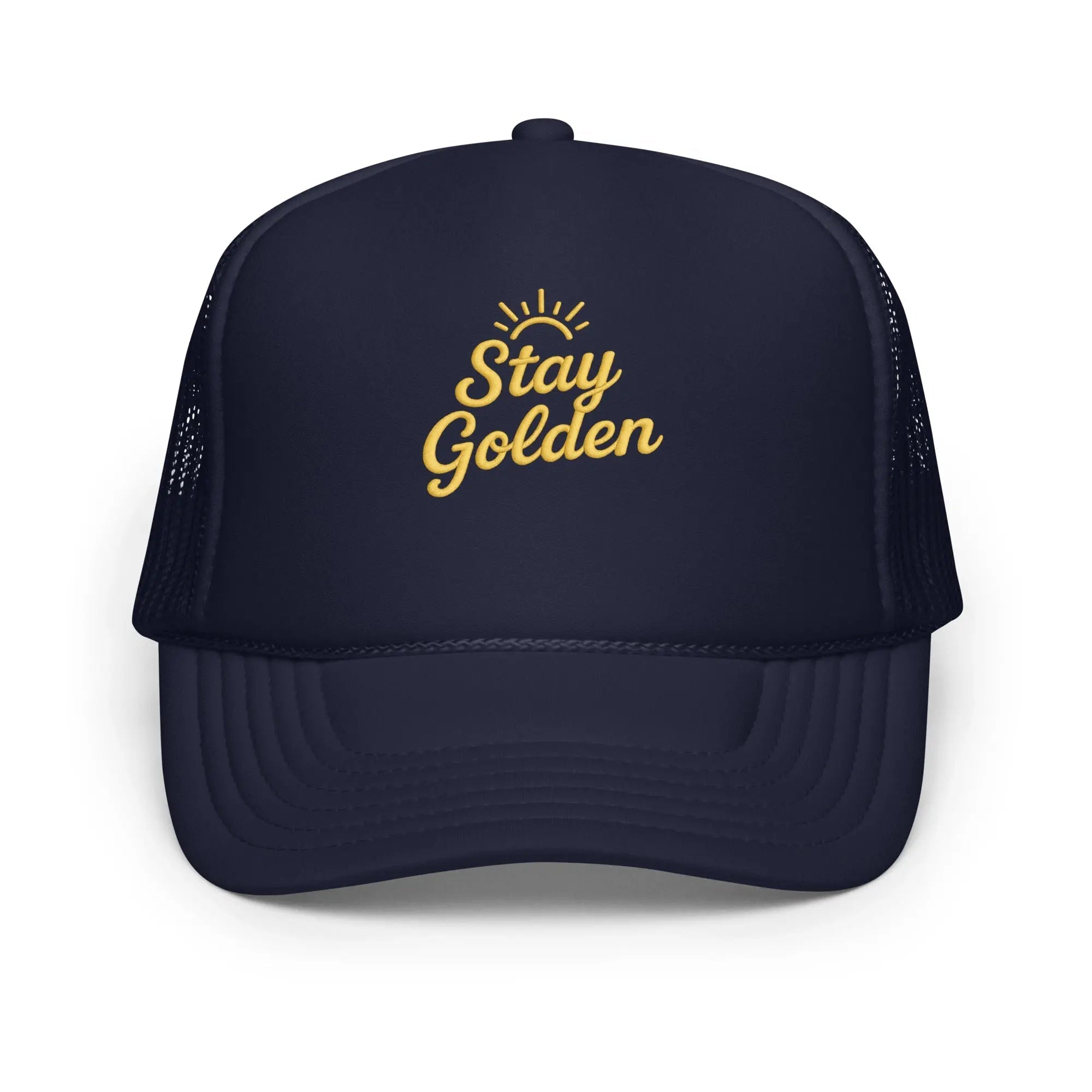 Foam trucker hat - Stay Golden