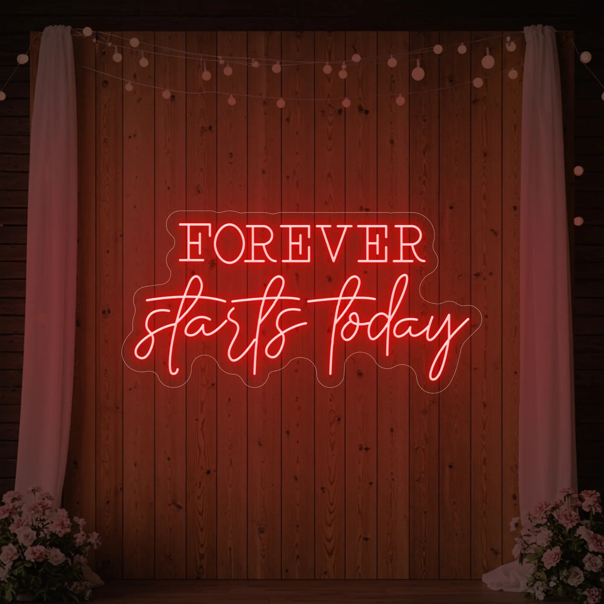 Forever Starts Today Neon Sign