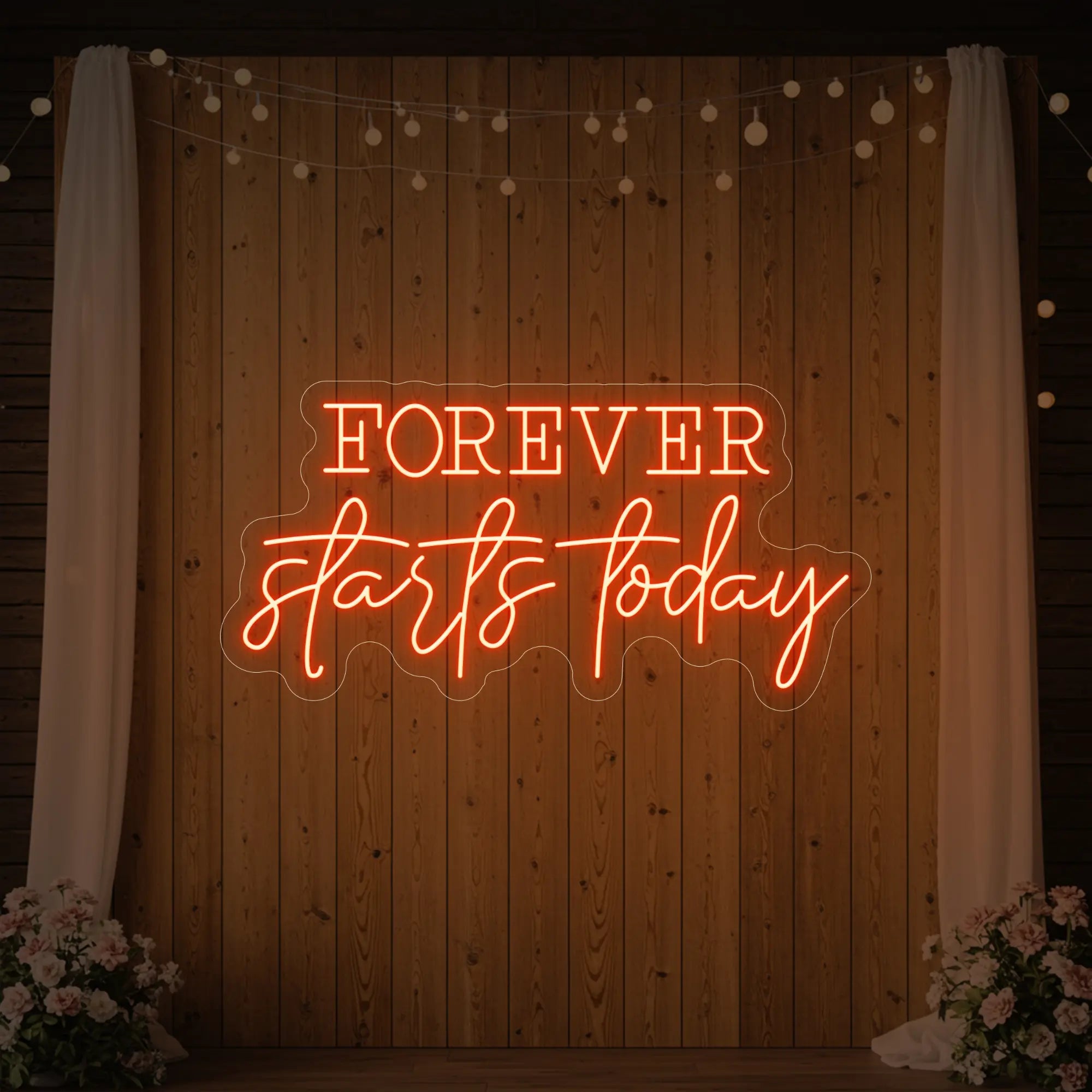 Forever Starts Today Neon Sign
