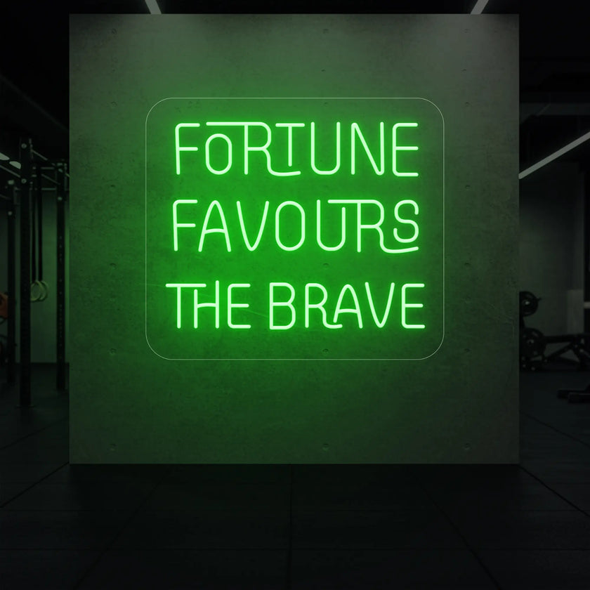 FORTUNE FAVOURS THE BRAVE Neon Sign