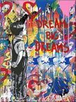 BANKSY DREAM BIG DREAMS – INSPIRATIONAL STREET ART CANVAS (33.5