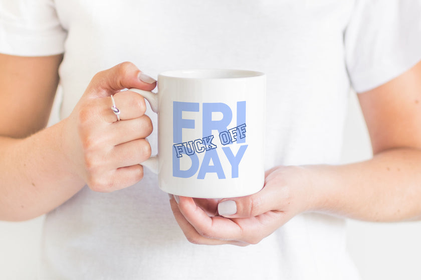 Fuck off Friday Mug