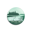 Georgian Bay Islands National Park of Canada Pinback Button, Canada Parks