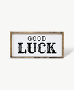 Good Luck Wood Sign