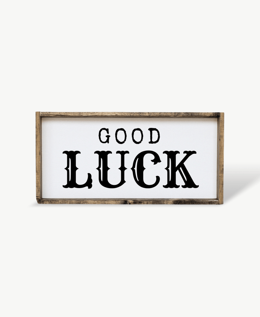 Good Luck Wood Sign