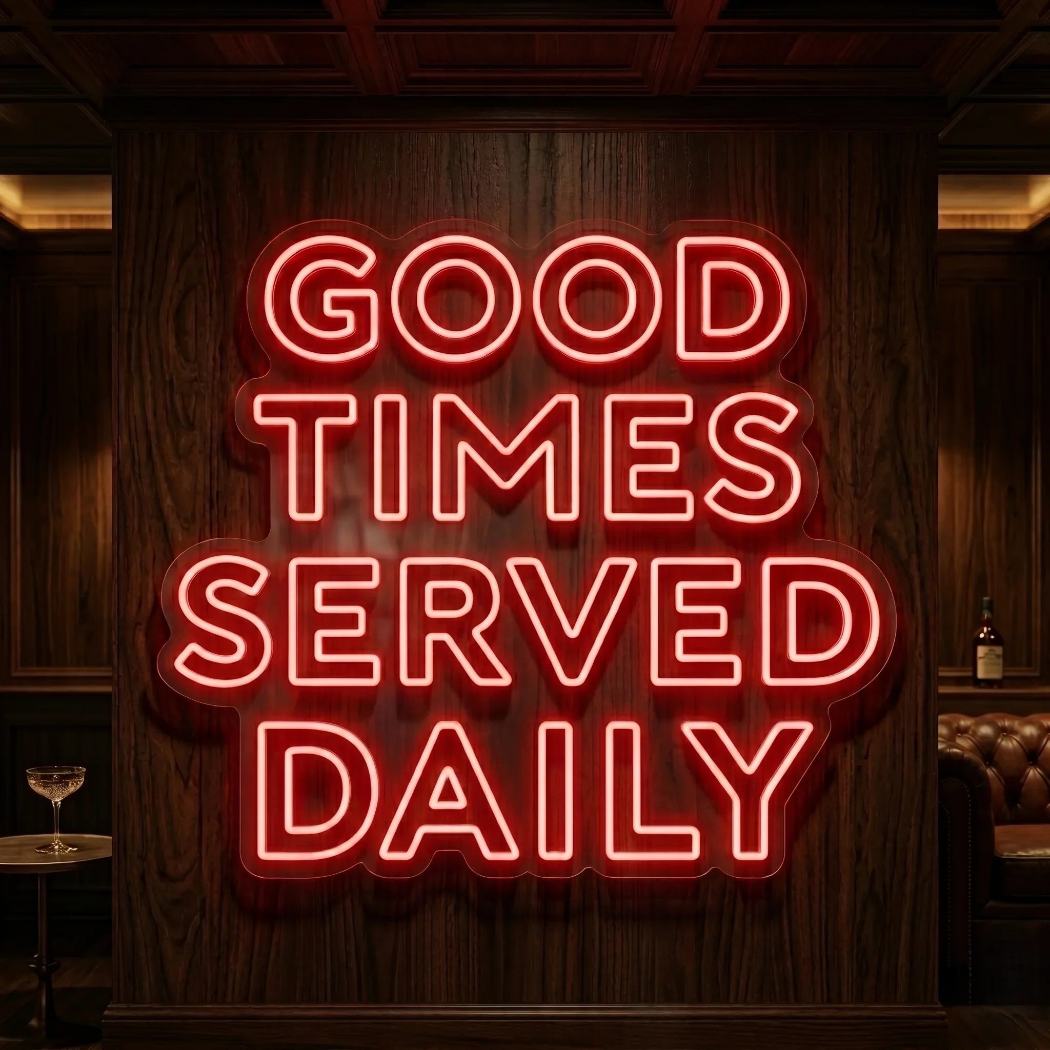 Good Times Served Daily Neon Sign